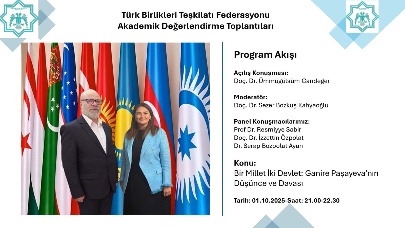 Türk Akademisyenler Birliği “Ganire Paşayeva’nın Hayatı, Düşüncesi ve Türk Dünyası Davası” Özel Paneli Düzenlendi