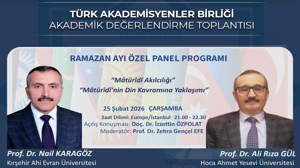 Akademik Değerlendirme Toplantısı-26: Ramazan Ayı Özel Programı: Maturidi Akılcılığı