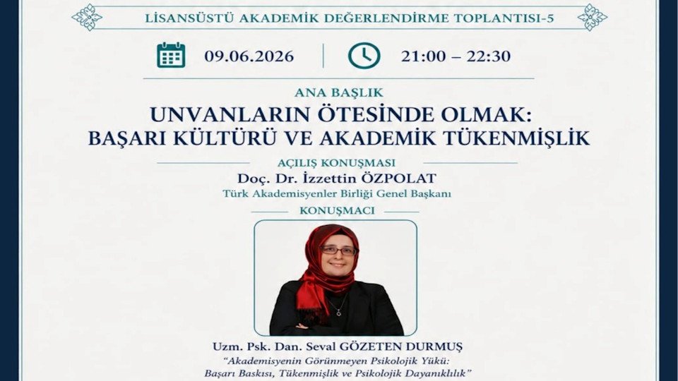 Türk Akademisyenler Birliği Lisansüstü Grubu’nun Akademik Değerlendirme Toplantısı-5’e  Davet