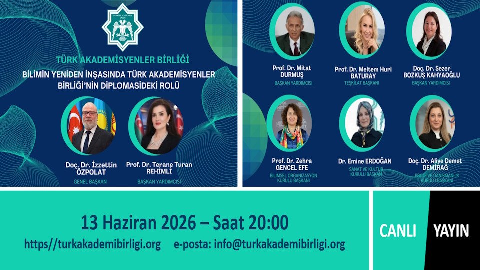 Bilimin Yeniden İnşasında Türk Akademisyenler Birliği’nin Diplomasideki Rolü